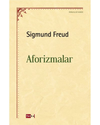 Aforizmalar - Sigmund Freud