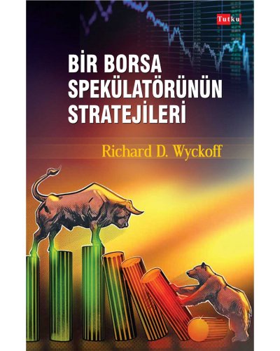 Bir Borsa Spekülatörünün Stratejileri