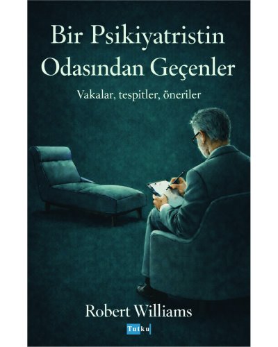 Bir Psikiyatristin Odasından Geçenler
