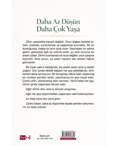 Daha Az Düşün Daha Çok Yaşa