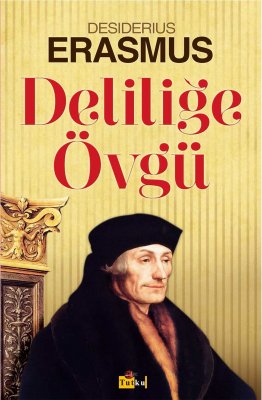 Deliliğe Övgü