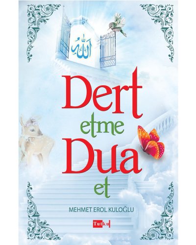 Dert Etme Dua Et