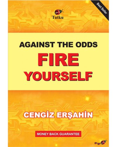 Fire Yourself Against The Odds (İngilizce)