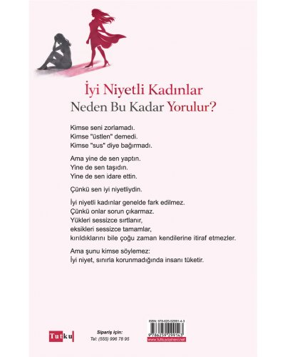 İyi Niyetli Kadınlar Neden Bu Kadar Yorulur?