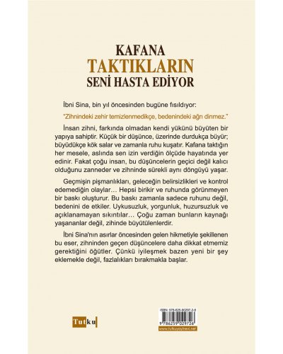 Kafana Taktıkların Seni Hasta Ediyor