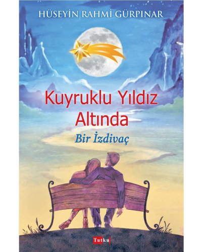 Kuyruklu Yıldız Altında Bir İzdivaç