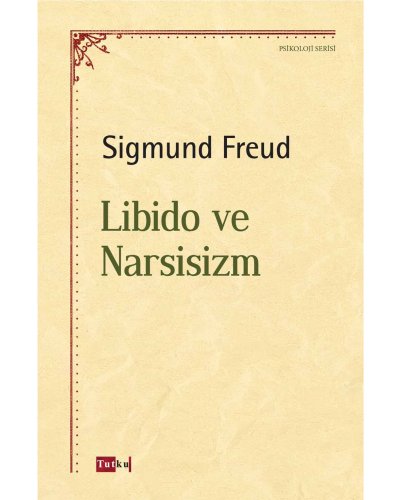 Libido ve Narsisizm