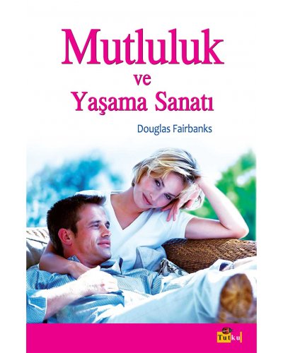 Mutluluk ve Yaşama Sanatı 