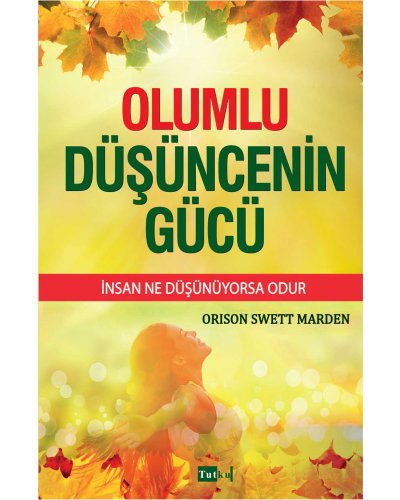 Olumlu Düşüncenin Gücü