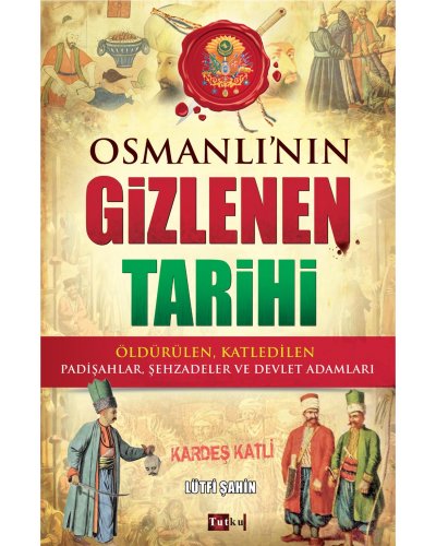 Osmanlı nın Gizlenen Tarihi