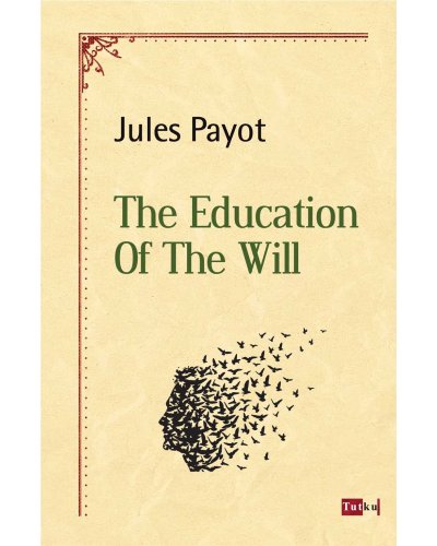 The Education Of The Will