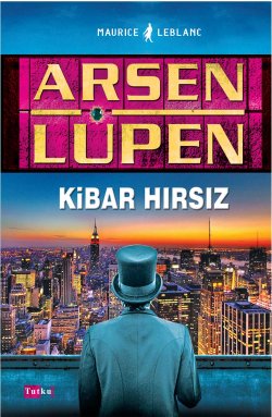 Arsen Lüpen - Kibar Hırsız