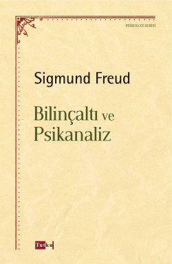 Bilinçaltı ve Psikanaliz