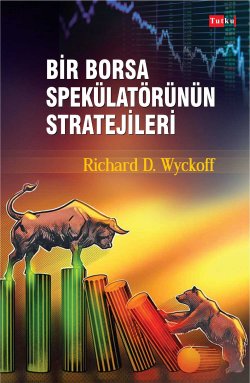 Bir Borsa Spekülatörünün Stratejileri