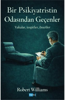 Bir Psikiyatristin Odasından Geçenler