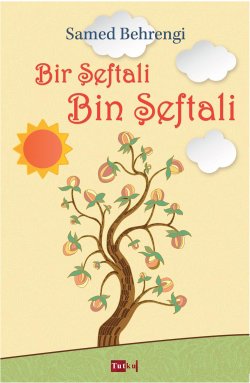 Bir Şeftali Bin Şeftali