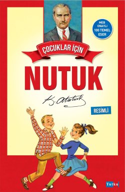 Çocuklar İçin Nutuk - Resimli