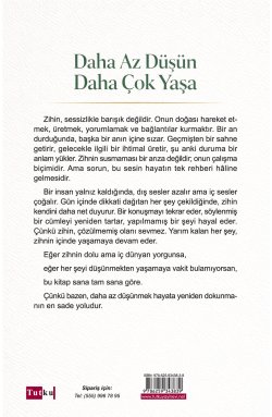 Daha Az Düşün Daha Çok Yaşa