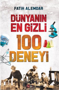 Dünyanın En Gizli 100 Deneyi