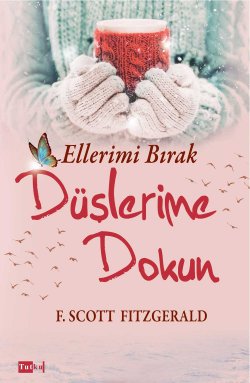 Ellerimi Bırak Düşlerime Dokun