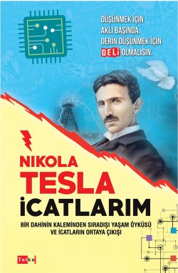 Nikola Tesla - İcatlarım