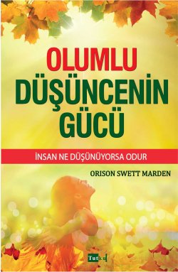 Olumlu Düşüncenin Gücü
