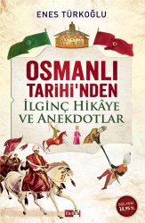 Osmanlı Tarihinden İlginç Hikaye Ve Anekdotlar