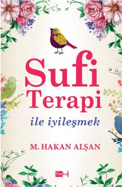 Sufi Terapi İle İyileşmek 