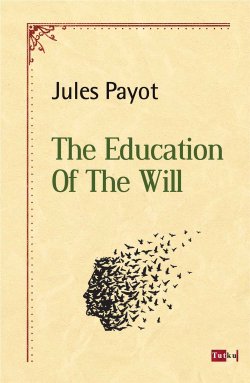The Education Of The Will